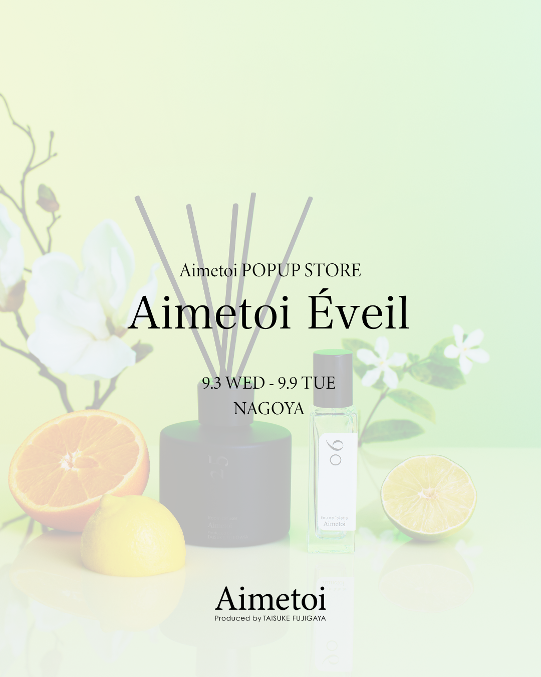 Aimetoi POPUP STORE「Aimetoi Éveil（エヴェイユ）」名古屋にて開催決定！